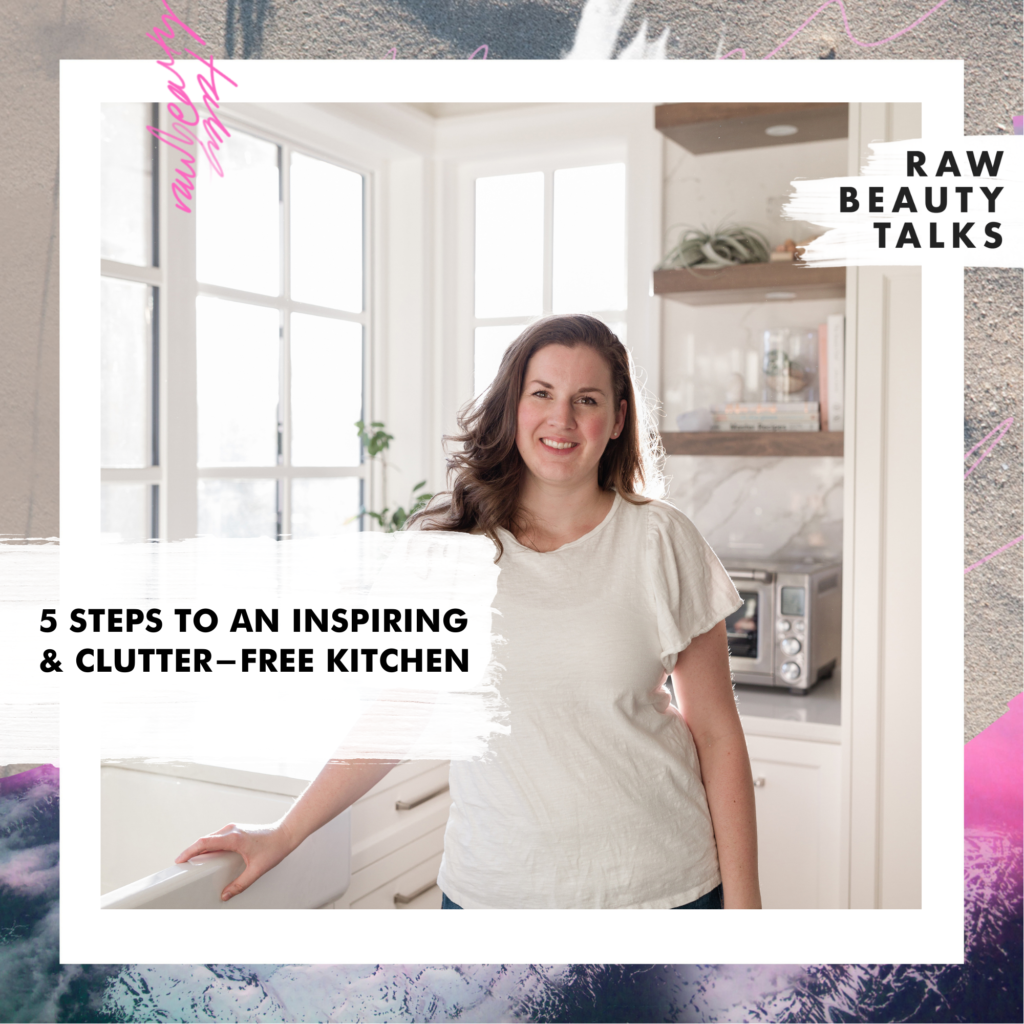 5 Steps to an Inspiring & Clutter-Free Kitchen