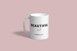 Beautiful AF Mug